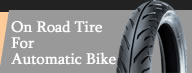 On Road Tire For Automatic Bike